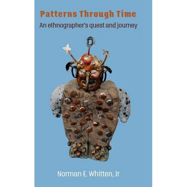Patterns Through Time: An ethnographer's quest and journey