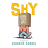 Shy: (born that way)