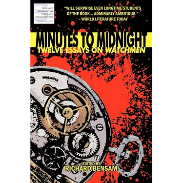 Minutes to Midnight: Twelve Essays on Watchmen