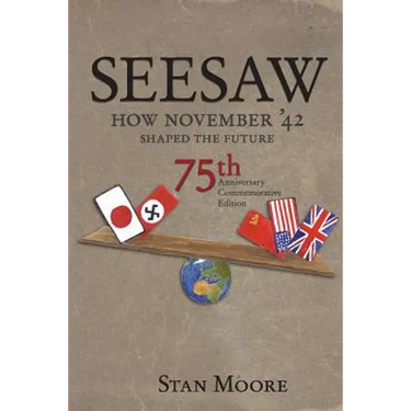 Seesaw, How November '42 Shaped the Future: 75th Anniversary Commemorative