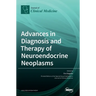 Advances in Diagnosis and Therapy of Neuroendocrine Neoplasms