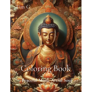 Coloring Book: Peaceful Mind, Artful Soul