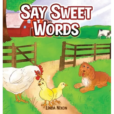 Say Sweet Words