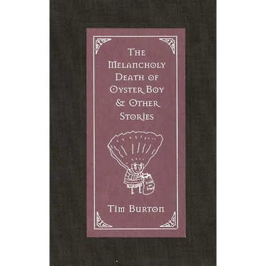 The Melancholy Death of Oyster Boy & Other Stories