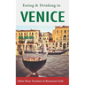 Eating & Drinking in Venice: Italian Menu Translator and Restaurant Guide (Europe Made Easy Travel Guides)