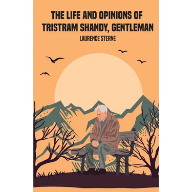 The Life and Opinions of Tristram Shandy, Gentleman