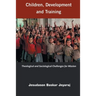 Children, Development and Training: Theological and Sociological Challenges for Missions