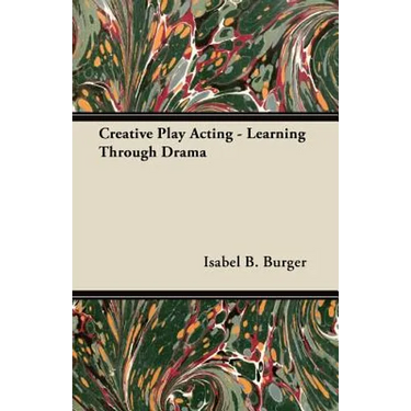 Creative Play Acting - Learning Through Drama