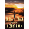 Shoes of Peace on the Desert Road