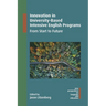 Innovation in University-Based Intensive English Programs: From Start to Future