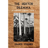 The Hektor Dilemma