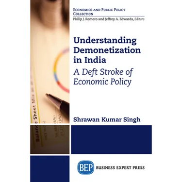 Understanding Demonetization in India: A Deft Stroke of Economic Policy