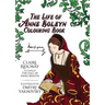 The Life of Anne Boleyn Colouring Book