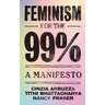 Feminism for the 99%: A Manifesto
