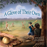 A Glove of Their Own