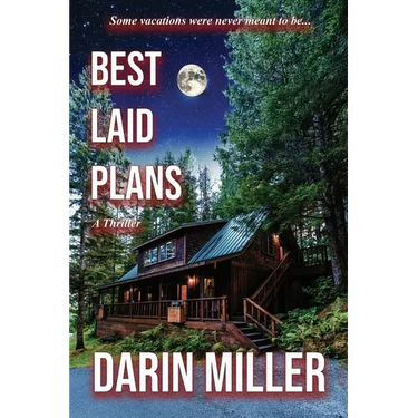 Best Laid Plans: A Thriller
