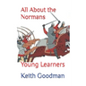 All About the Normans: Young Learners