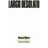 Largo Desolato: A Play in Seven Scenes