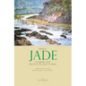 Imperial Jade of Burma and Mutton-Fat Jade of India: Mining, Trade, and Use from Antiquity to the Present