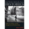 Ephemeral Histories: Public Art, Politics, and the Struggle for the Streets in Chile