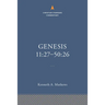Genesis 11:27-50:26: The Christian Standard Commentary