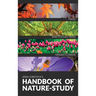 The Handbook Of Nature Study in Color - Trees and Garden Flowers