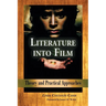 Literature into Film: Theory and Practical Approaches