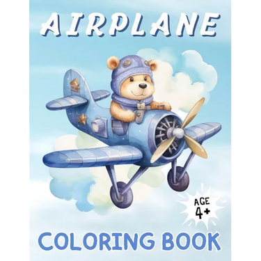 Airplane Coloring Book: A Sky High Coloring Adventure for Kids Ages 4 & Above ǀ 50 Images ǀ Large Print ǀ Perfect Gifts for Kids