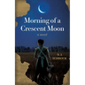 Morning of a Crescent Moon