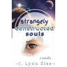 Strangely Constructed Souls