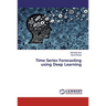 Time Series Forecasting using Deep Learning