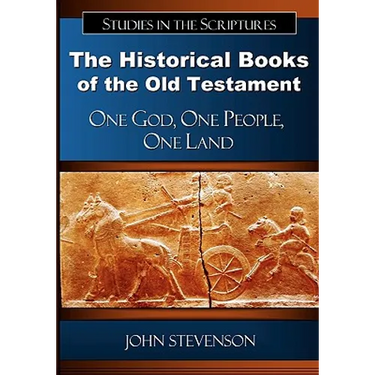 The Historical Books of the Old Testament: One God, One People, One Land
