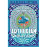 Arthurian Myths & Legends: Tales of Heroes, Gods & Monsters