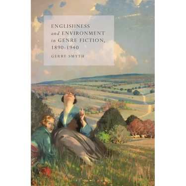 Englishness and Environment in Genre Fiction, 1890-1940