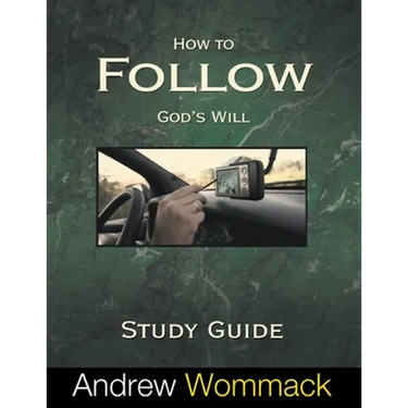 How to Follow God's Will Study Guide
