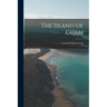 The Island of Guam