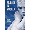 Murder in Wasilla