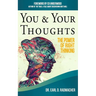 You & Your Thoughts: The Power of Right Thinking