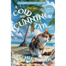 A Cold and Cunning Tail: Large Print Edition
