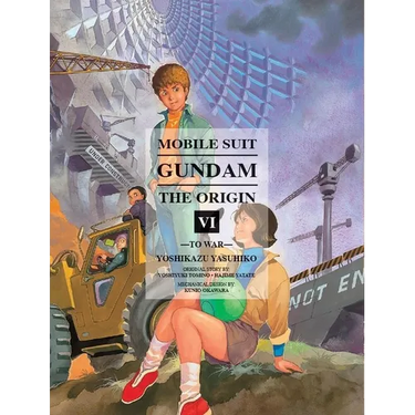 Mobile Suit Gundam: The Origin 6: To War