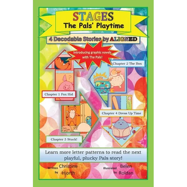 The Pals' Playtime: Stages a Decodable Graphic Novel Chapter Book: Stages a decodable