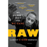 Raw: My Journey Into the Wu-Tang