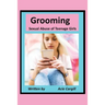 Grooming Sexual Abuse of Teenage Girls