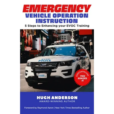Emergency Vehicle Operation Instruction: 5 Steps to Enhancing Your EVOC Training