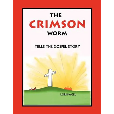 The Crimson Worm: Tells the Gospel Story