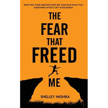 The Fear That Freed Me
