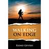 Walking on Edge: A Pilgrimage to Santiago