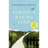 Across a Waking Land: A 1,000-Mile Walk Through a British Spring