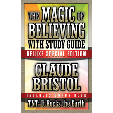 The Magic of Believing & Tnt: It Rocks the Earth with Study Guide: Deluxe Special Edition