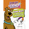 Gang Way! the Mystery of Magnetism!: A Scooby-Doo! Science Adventure